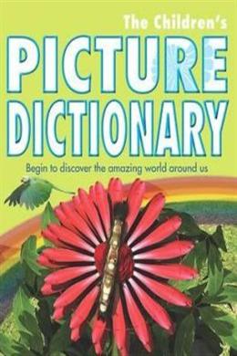 The Children's Picture Dictionary: Begin to discover the amazing world around us - MPHOnline.com