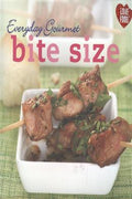 Bite Size (Everyday Gourmet) (Love Food) - MPHOnline.com