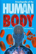 Encyclopedia of the Human Body: Begin to Discover the Human Body - MPHOnline.com