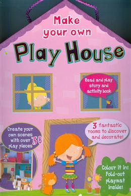 Make Your Own Play House: Read and Play Story and Activity Book - MPHOnline.com