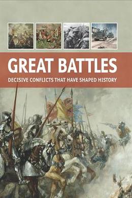 Military Pocket Guide: Great Battles: Decisive Conflicts that have Shaped History - MPHOnline.com