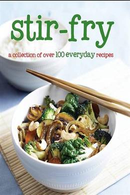 100 Recipes: Stir - Fry - MPHOnline.com