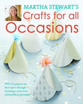 Martha Stewart's Crafts for All Occasions: With 225 Projects for New Year's Through Christmas, and Every Celebration in Between - MPHOnline.com