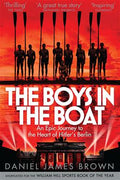 The Boys in the Boat: An Epic Journey to the Heart of Hitler's Berlin - MPHOnline.com
