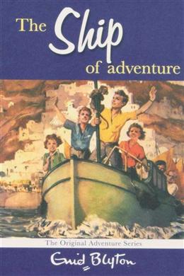 Ship Of Adventure (The Original Adventure Series) - MPHOnline.com