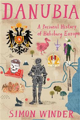 Danubia: A Personal History of Habsburg - MPHOnline.com