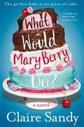 What Would Mary Berry Do - MPHOnline.com