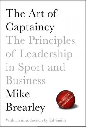 The Art Of Captaincy: The Principles Of Leadership In Sport - MPHOnline.com