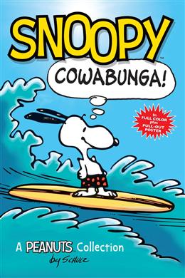 Snoopy: Cowabunga!: A Peanuts Collection - MPHOnline.com