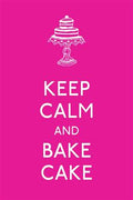 Keep Calm and Bake Cake - MPHOnline.com