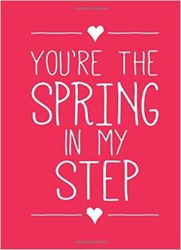 You're the Spring in My Step - MPHOnline.com