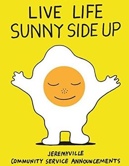 Live Life Sunny Side Up - MPHOnline.com