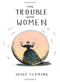 The Trouble With Women - MPHOnline.com