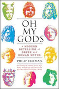 Oh My Gods: A Modern Retelling of Greek and Roman Myths - MPHOnline.com