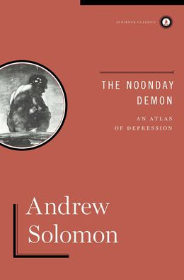 The Noonday Demon: An Atlas of Depression - MPHOnline.com