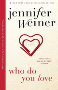 Who Do You Love: A Novel - MPHOnline.com