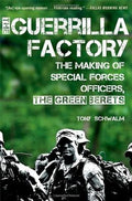 The Guerilla Factory: The Making of Special Forces Officers, the Green Berets - MPHOnline.com