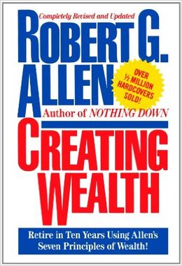 Creating Wealth: Retire in Ten Years Using Allen's Seven Principles of Wealth! - MPHOnline.com