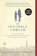 An Invisible Thread: The True Story of an 11-Year-Old Panhandler, a Busy Sales Executive, and an Unlikely Meeting with Destiny - MPHOnline.com