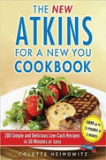 The New Atkins for a New You Cookbook: 200 Simple and Delicious Low-Carb Recipes in 30 Minutes or Less - MPHOnline.com