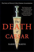 The Death of Caesar: The Story of History's Most Famous Assassination - MPHOnline.com