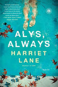 Alys, Always: A Novel - MPHOnline.com