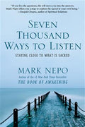Seven Thousand Ways to Listen: Staying Close to What Is Sacred - MPHOnline.com