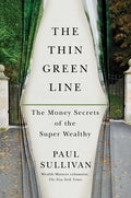 The Thin Green Line: The Money Secrets of the Super Wealthy - MPHOnline.com