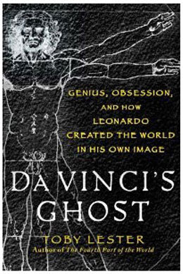 Da Vinci's Ghost: Genius, Obsession, and How Leonardo Created the World in His Own Image - MPHOnline.com