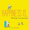 Happiness is... 200 Things I Love About Dad - MPHOnline.com