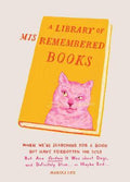 A Library of Misremembered Books - MPHOnline.com