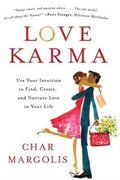 Love Karma: Use Your Intuition to Find, Create, and Nurture Love in Your Life - MPHOnline.com