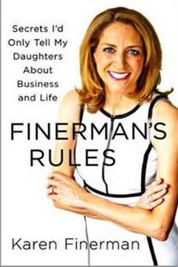 Finerman's Rules: Secrets I'd Only Tell My Daughters about Business and Life - MPHOnline.com