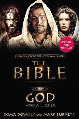 A Story of God and All of Us: NEW Companion to the Hit TV Miniseries 'The Bible' - MPHOnline.com