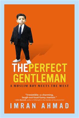 The Perfect Gentleman: A Muslim Boy Meets the West - MPHOnline.com