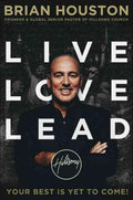 Live Love Lead: Your Best Is Yet To Come! - MPHOnline.com