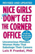 Nice Girls Don`T Get The Corner Office - MPHOnline.com