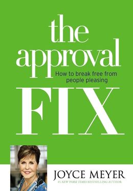 The Approval Fix: How to Break Free from People Pleasing - MPHOnline.com