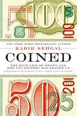 Coined: The Rich Life of Money and How Its History Has Shaped Us - MPHOnline.com