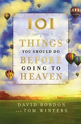 101 Things You Should Do Before Going To Heaven - MPHOnline.com