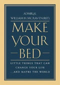 Make Your Bed: Little Things That Can Change Your Life... and Maybe the World - MPHOnline.com