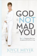 God is Not Mad at You: You Can Experience Real Love, Acceptance & Guilt-free Living (International Edition) - MPHOnline.com