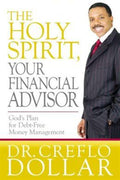 The Holy Spirit, Your Financial Advisor: God's Plan for Debt-Free Money Management - MPHOnline.com