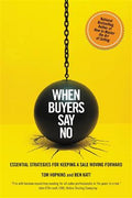 When Buyers Say No: Essential Strategies For Keeping A Sale Moving Forward - MPHOnline.com