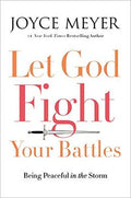 Let God Fight Your Battles: Being Peaceful in the Storm - MPHOnline.com