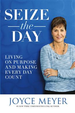 Seize the Day: Living on Purpose and Making Every Day Count - MPHOnline.com