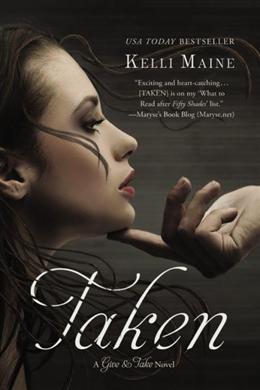 Taken (A Give & Take Novel) - MPHOnline.com