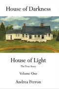 House Of Darkness House Of Light: The True Story Volume One: 1 - MPHOnline.com