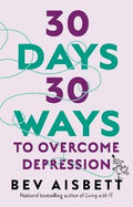 30 Days 30 Ways to Overcome Depression - MPHOnline.com