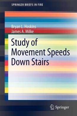 Study of Movement Speeds Down Stairs (Springer Briefs in Fire) - MPHOnline.com